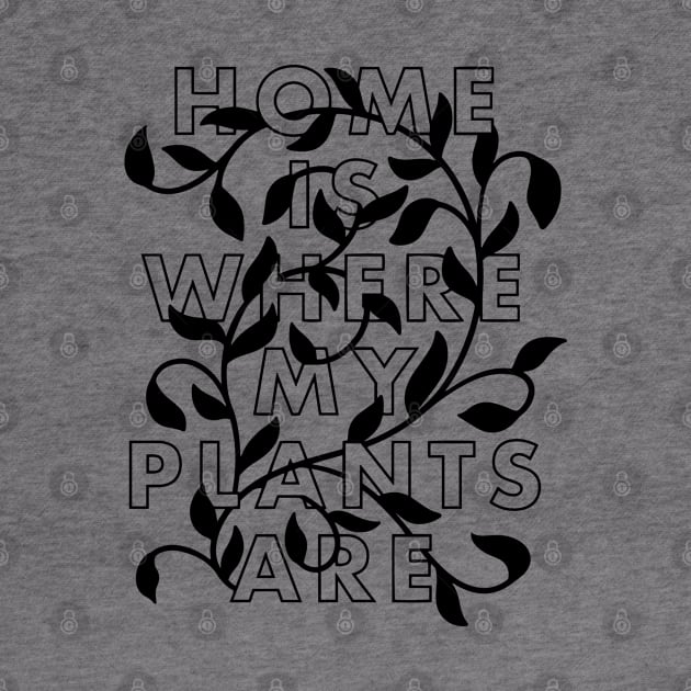 Home is Where the Plants Are by CrystalColleen